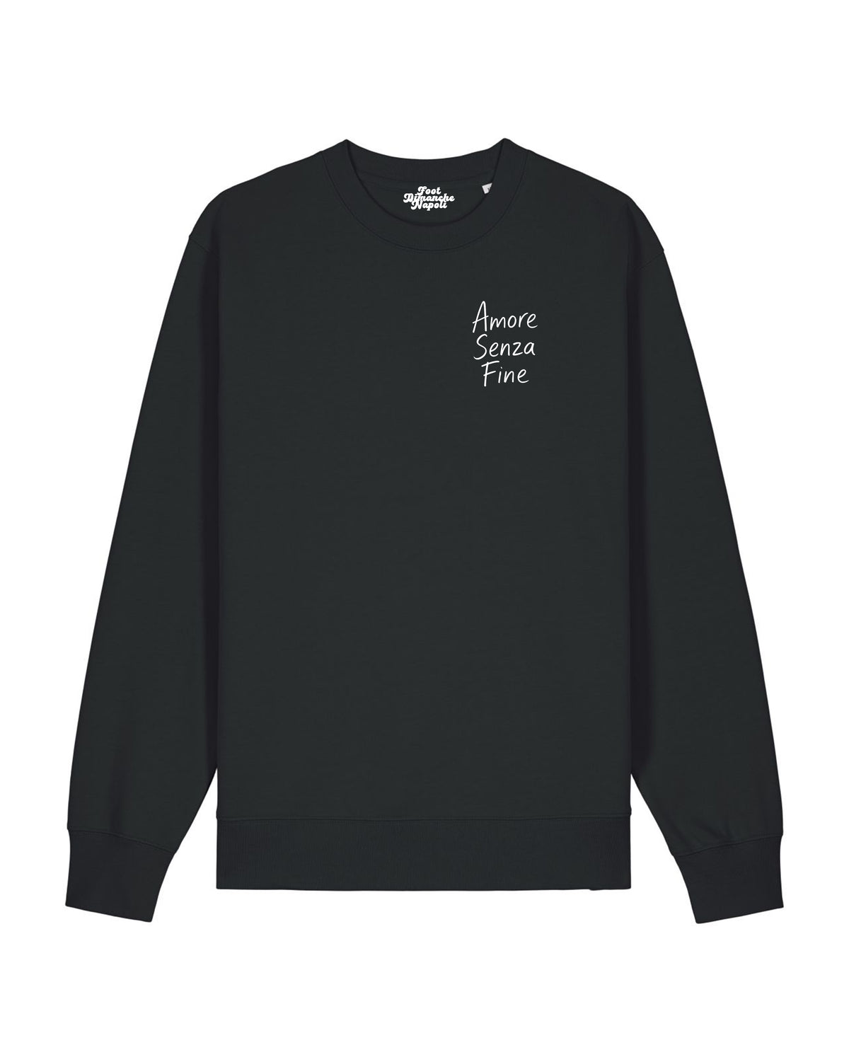 Sweat Amore Senza Fine - Foot Dimanche Napoli