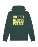 Sweat à Capuche "On est Nantes Putain!" 