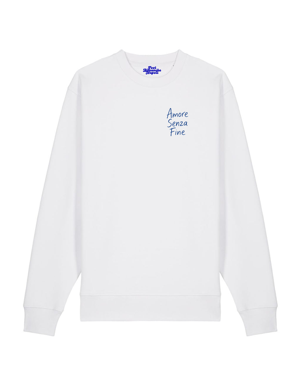 Sweat Amore Senza Fine - Foot Dimanche Napoli