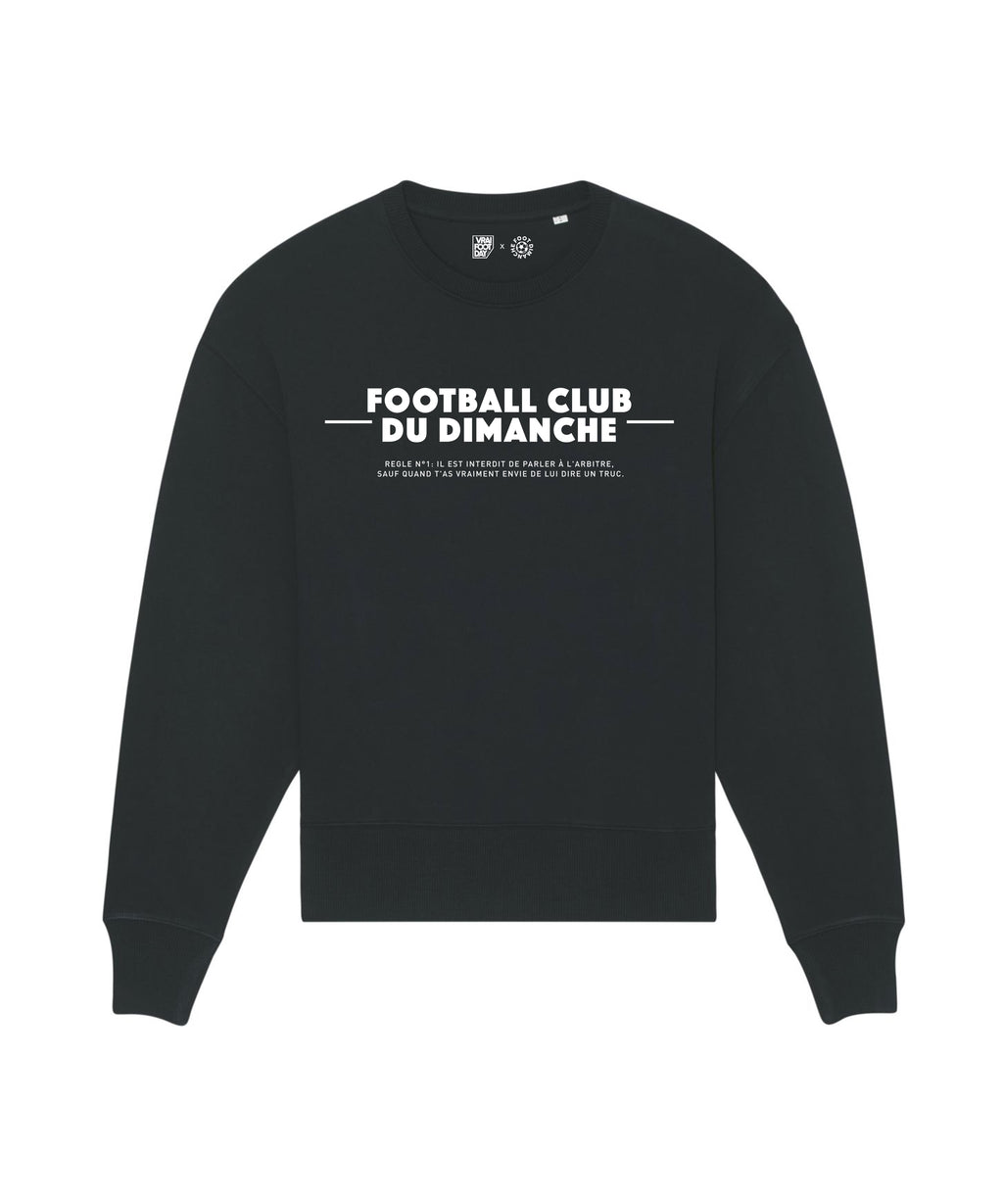 Sweat parler à l'arbitre - Vrai Foot Day x Foot Dimanche