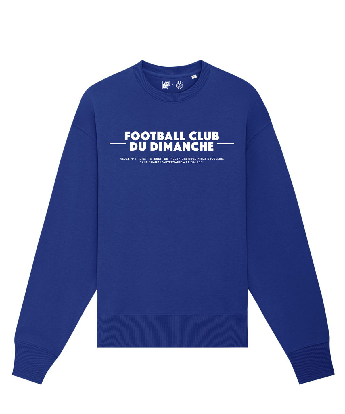 Sweat Interdit de tacler - Vrai Foot Day x Foot Dimanche