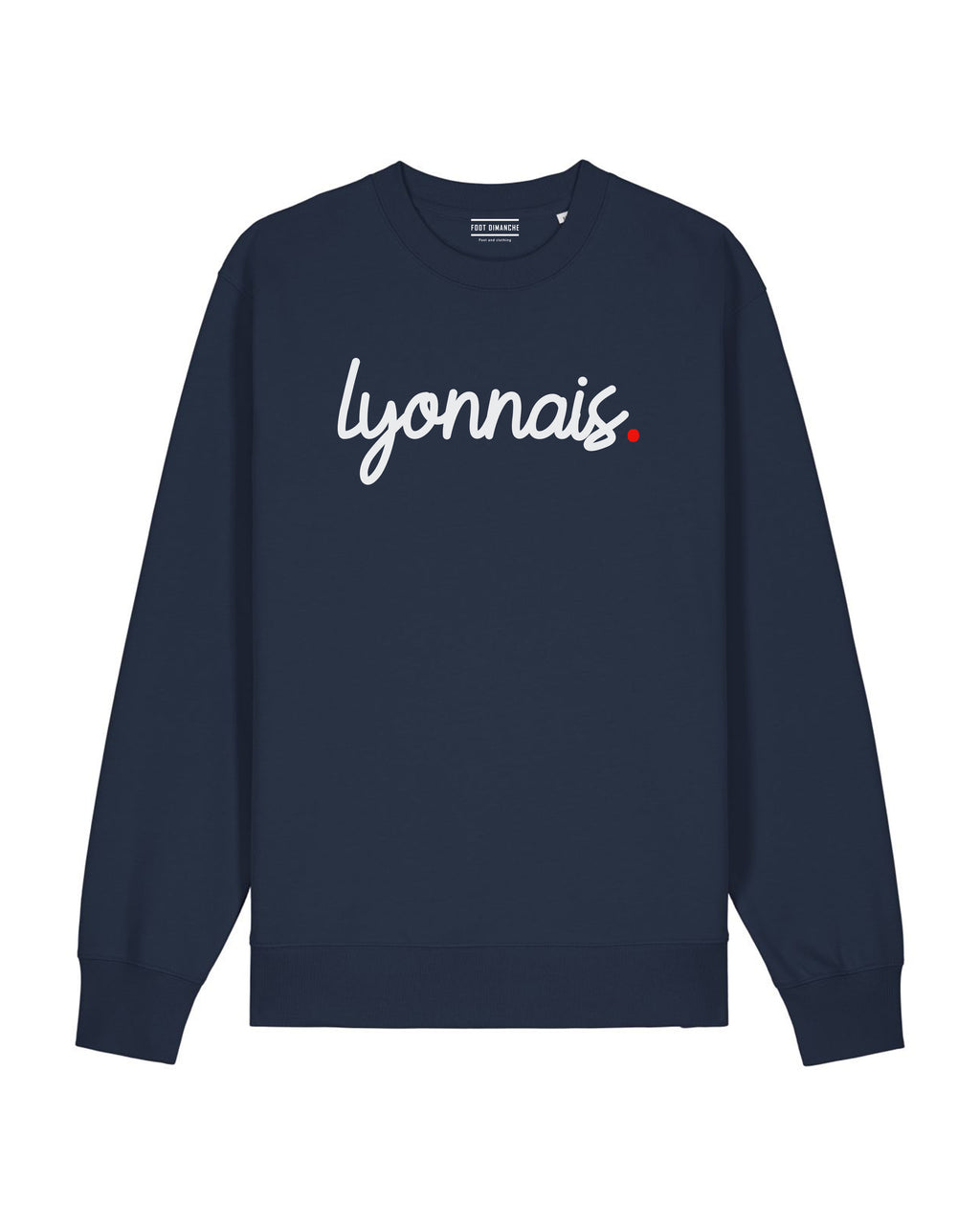Sweat Lyonnais | Sweat Football Lyon | Footballeur du Dimanche