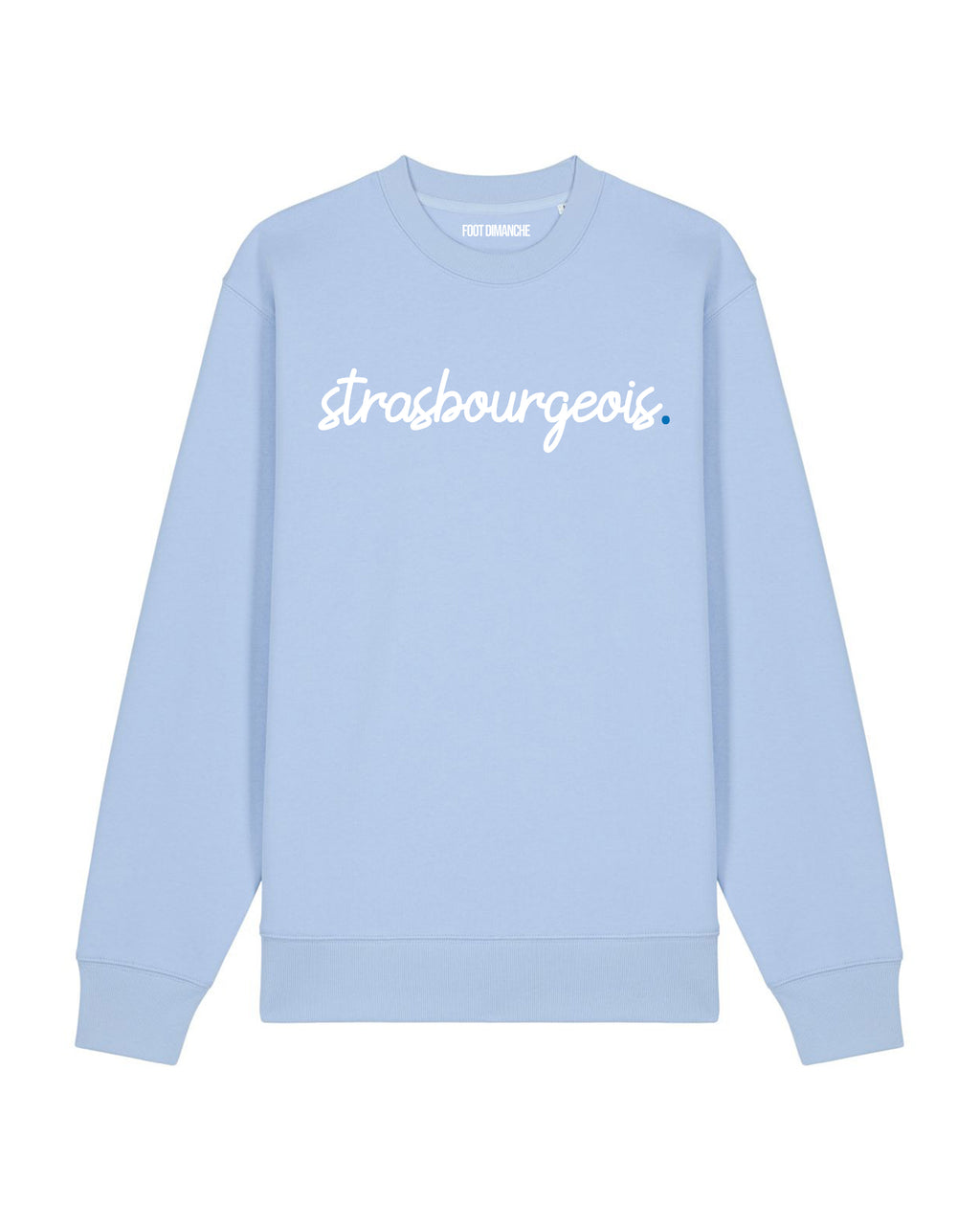 Sweat Strasbourgeois - Foot Dimanche