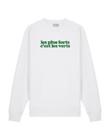 Sweat les plus forts c'est les verts brodé - Foot Dimanche