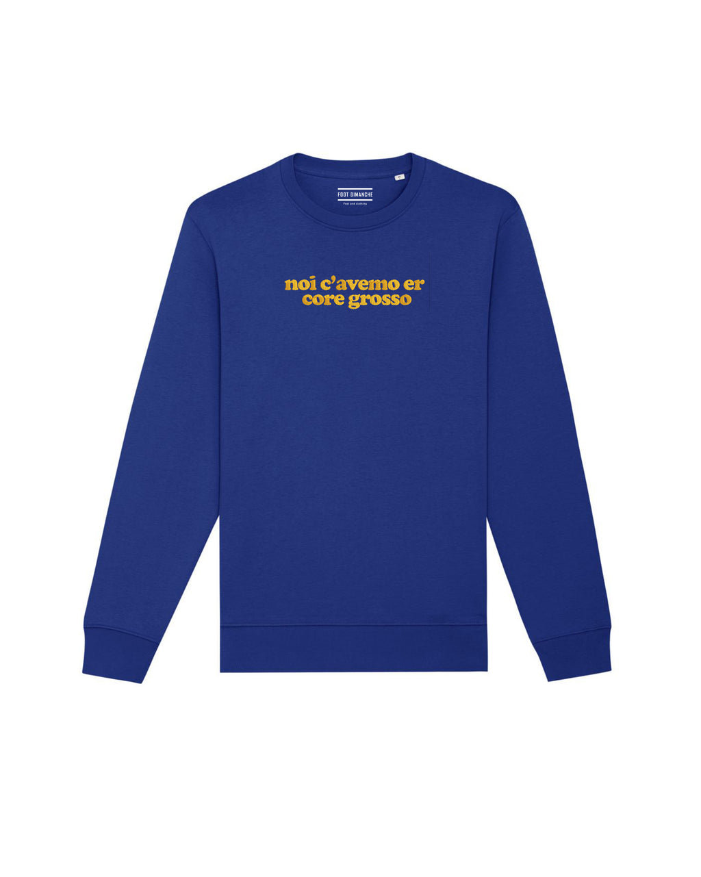 Sweat noi c'avemo er core grosso