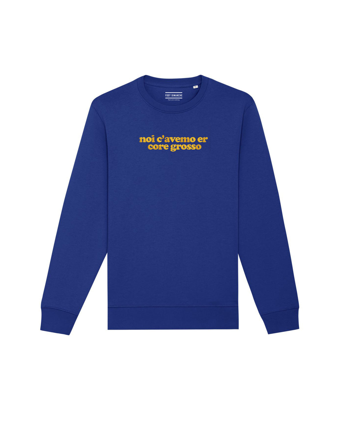 Sweat noi c'avemo er core grosso