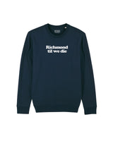 Sweat Richmond til we die Ted Lasso