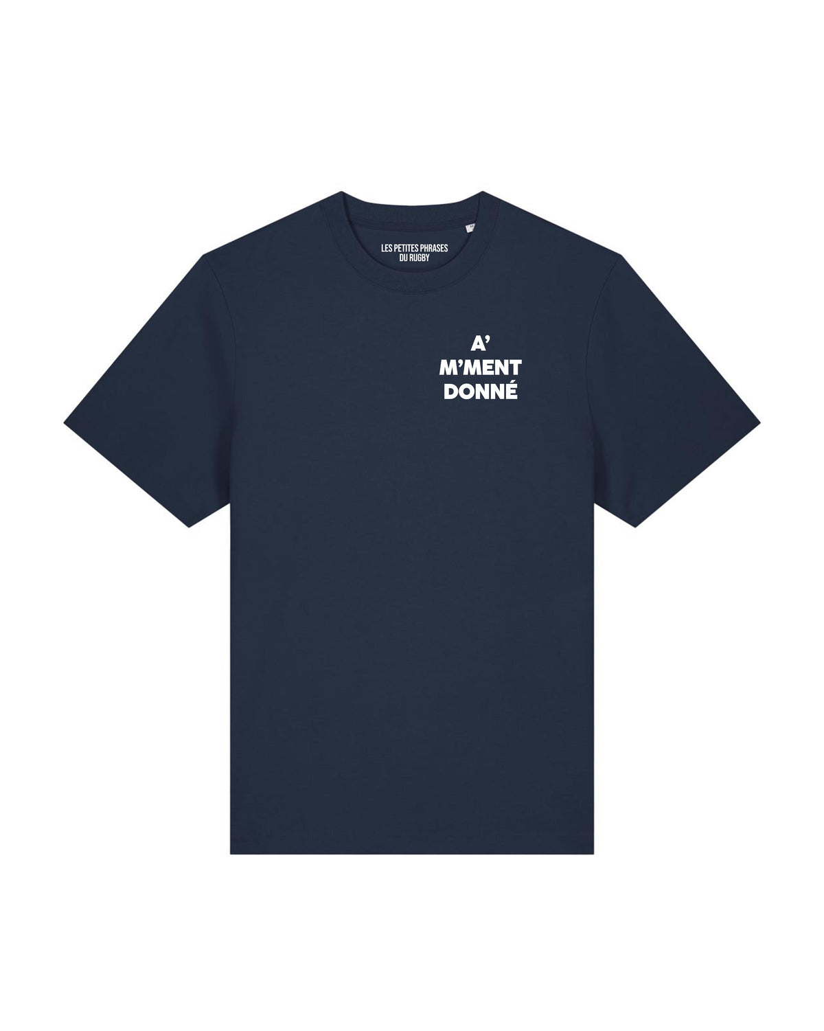 Tee Shirt A' M'ment Donné - Les petites phrases du rugby
