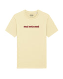 Tee Shirt Mai Sola Mai