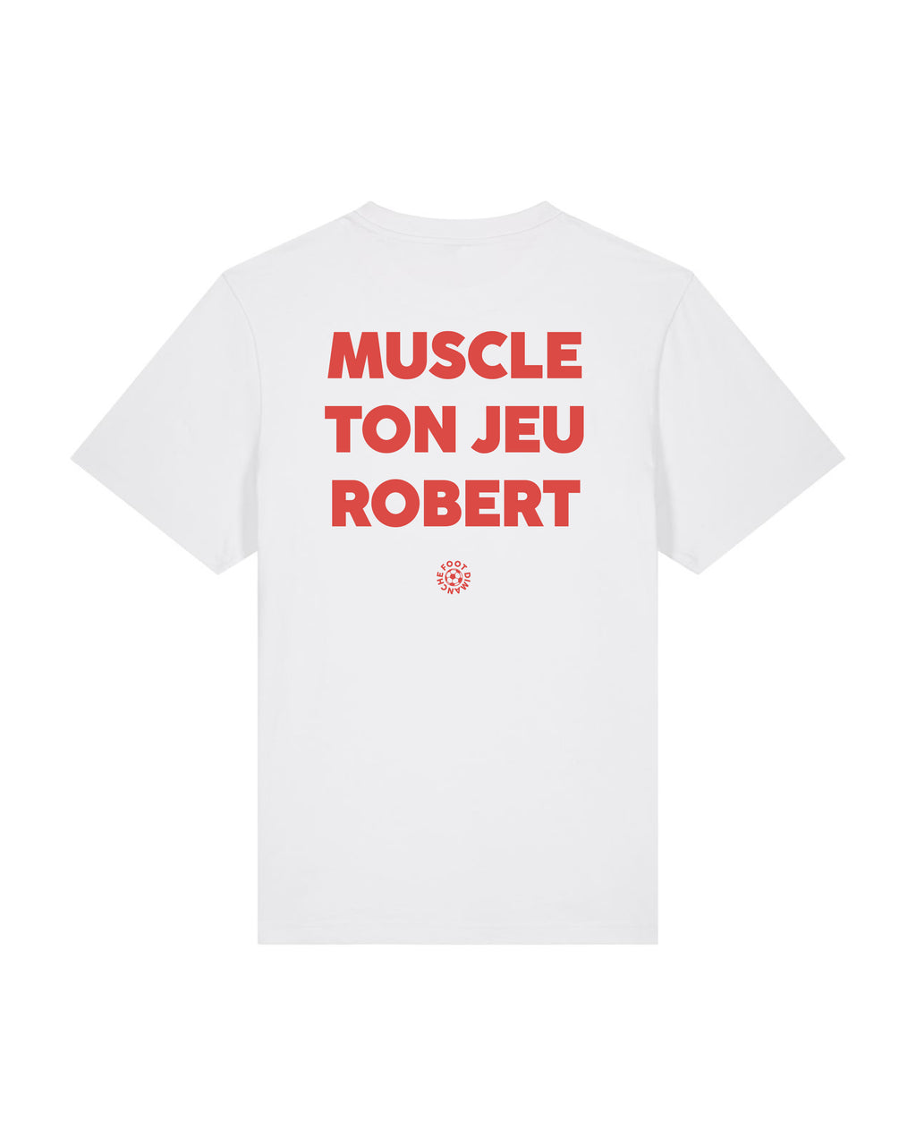 Tee Shirt Muscle ton jeu Robert - Foot Dimanche