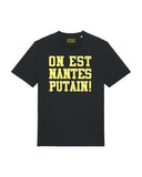 Tee Shirt On est Nantes putain ! - Foot Dimanche