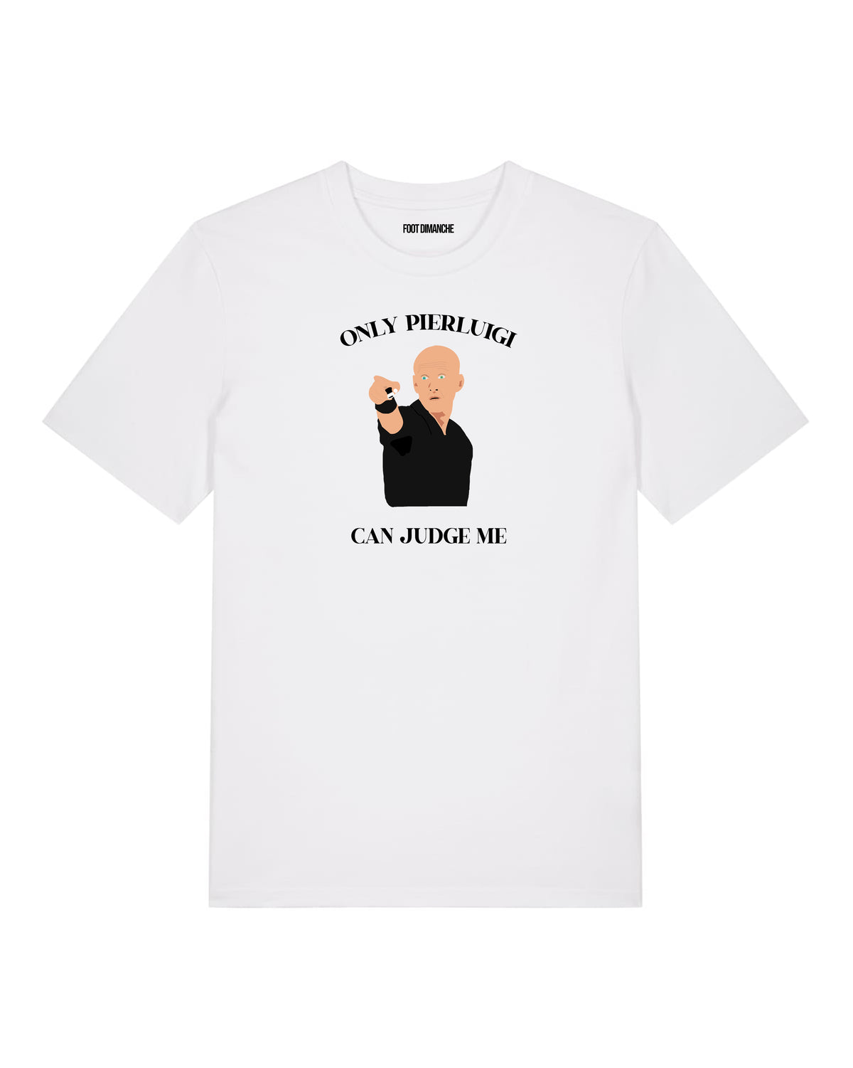 Tee Shirt Only Pierluigi Can Judge Me
