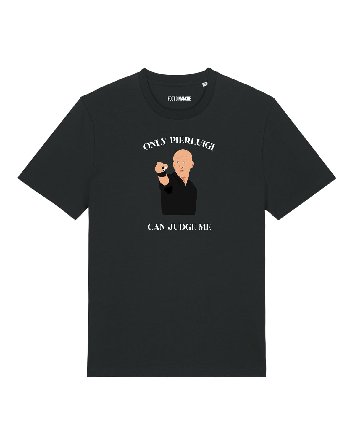 Tee Shirt Only Pierluigi Can Judge Me