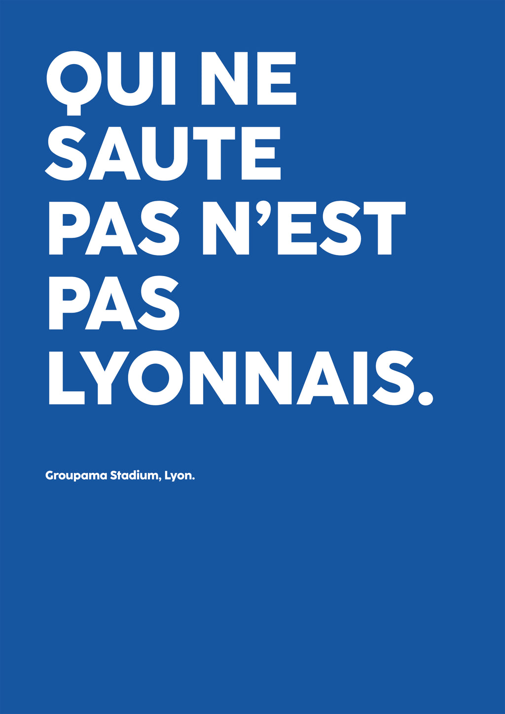 Poster Qui ne saute pas n'est pas lyonnais