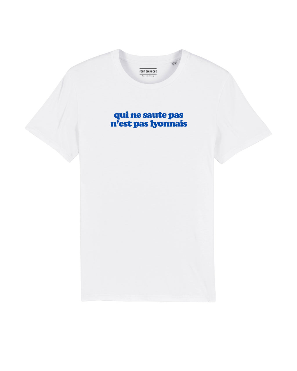 Tee Shirt Qui ne saute pas n'est pas lyonnais